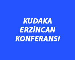 KUDAKA Erzincan Konferansı