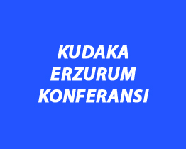 KUDAKA Erzurum Konferansı